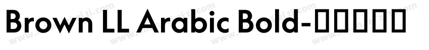 Brown LL Arabic Bold字体转换